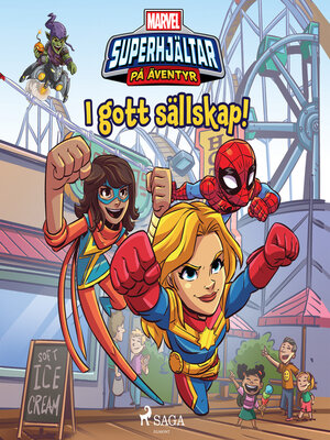 cover image of Marvel--Superhjältar på äventyr--I gott sällskap!